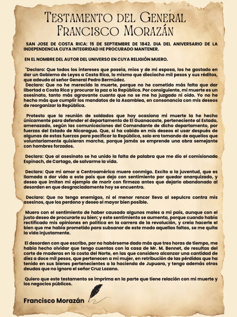 Testamento de Francisco Morazán: “Quiero que mis cenizas descansen en el suelo de El Salvador, cuyo pueblo me fue tan adicto".