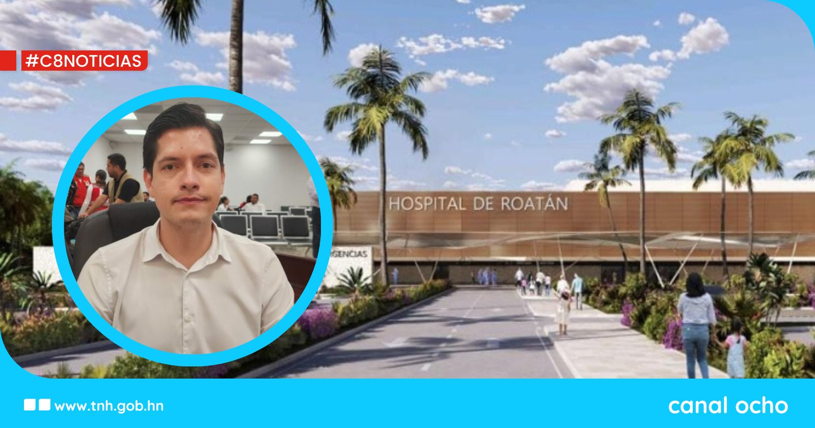 Subsecretario de Salud confirma inicio de construcción de hospital de Roatán para mayo