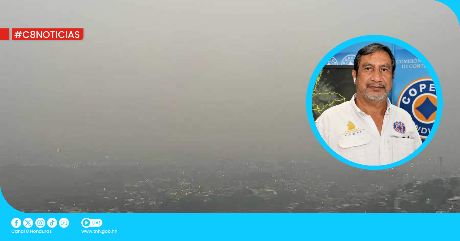 Cenaos advierte sobre persistencia de humo en Tegucigalpa y espera lluvias para mitigarlo
