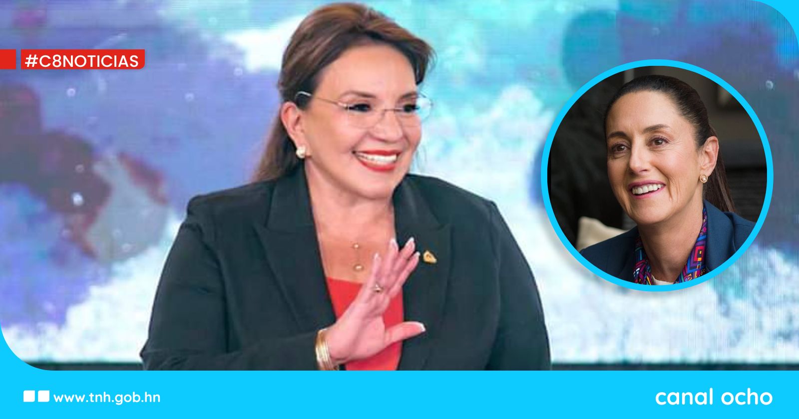 Mandataria Castro felicita a la primera mujer presidenta electa de México, Claudia Sheinbaum