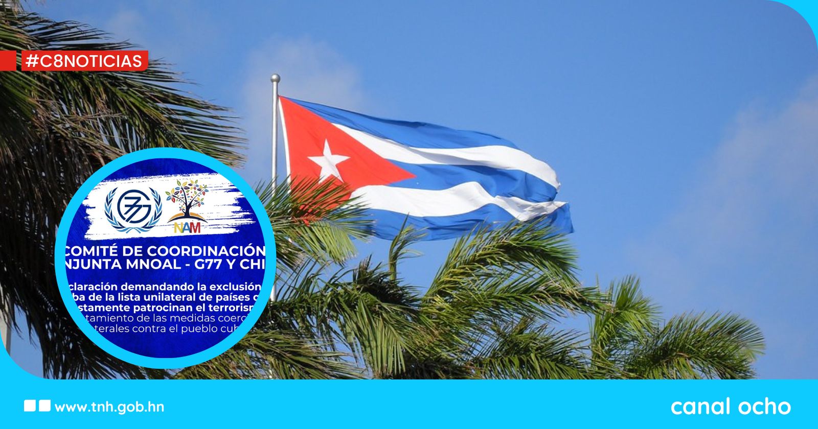 MNOAL y Grupo de los 77 exigen exclusión de Cuba de países patrocinadores del terrorismo