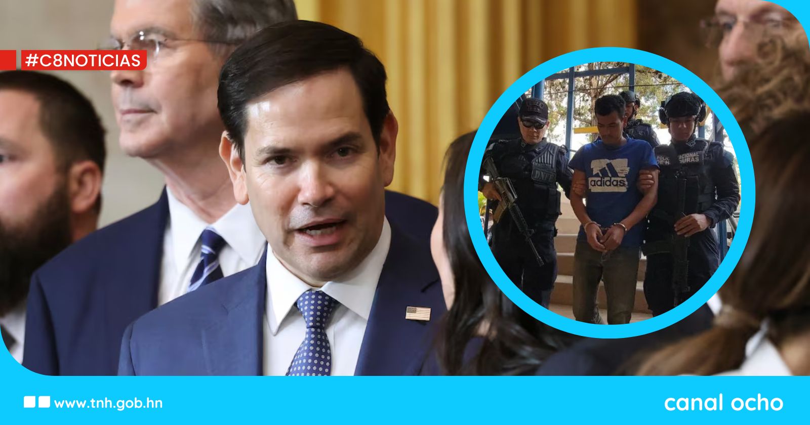 Marco Rubio agradece al Gobierno hondureño por la extradición de Eswin Gabriel Mejía