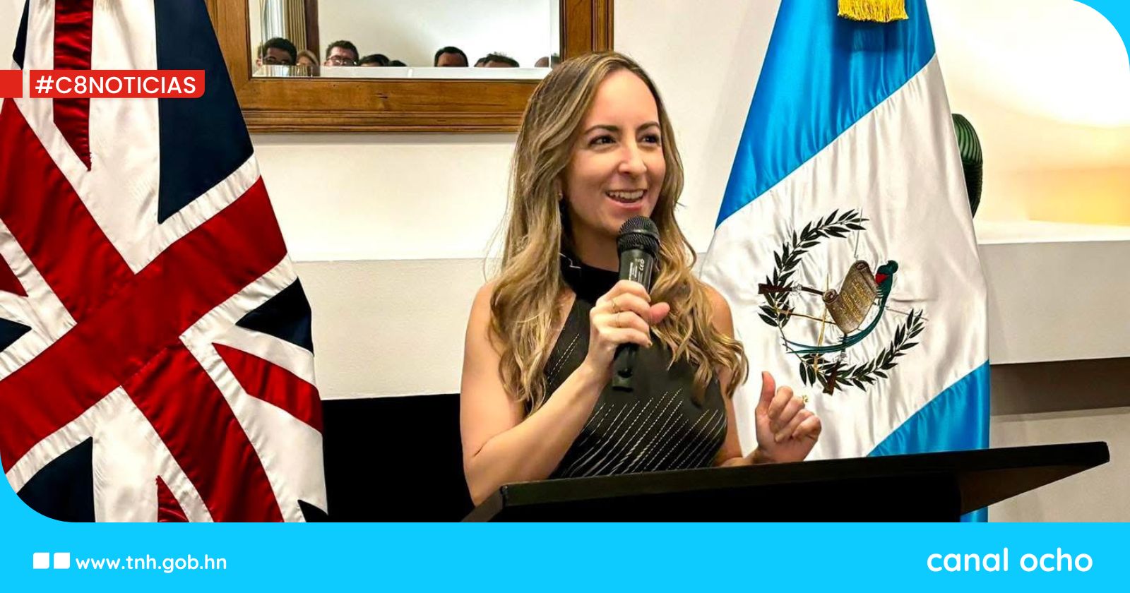 Reino Unido nombra nueva embajadora para Honduras y Guatemala: Juliana Correa